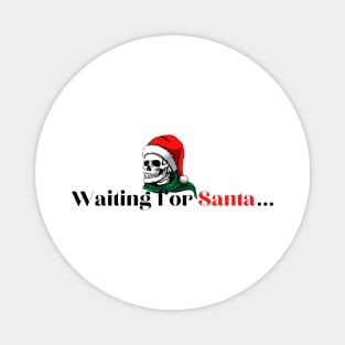 Waiting for Santa | Funny Christmas Magnet